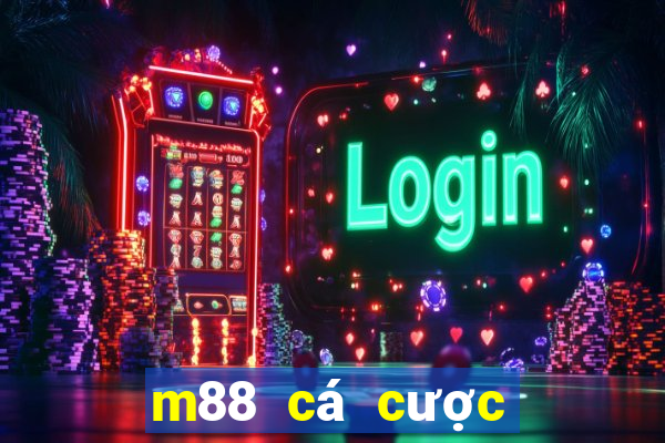 m88 cá cược trực tuyến vaobong9999.com