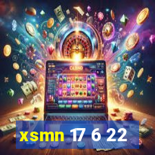 xsmn 17 6 22