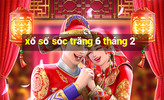 xổ số sóc trăng 6 tháng 2