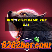 Big79 Club Game The Bài