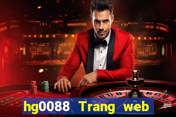 hg0088 Trang web chính thức của