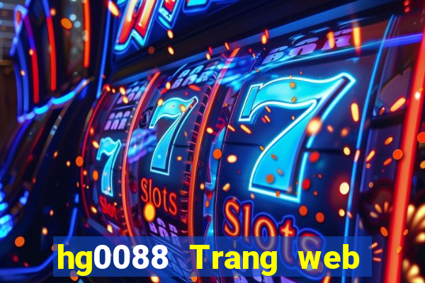 hg0088 Trang web chính thức của