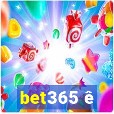 bet365 ê