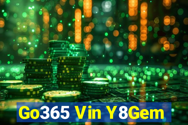 Go365 Vin Y8Gem