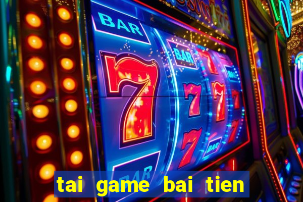 tai game bai tien len offline