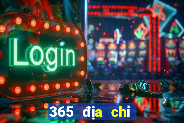 365 địa chỉ mới nhất