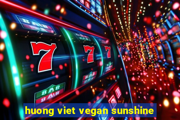 huong viet vegan sunshine