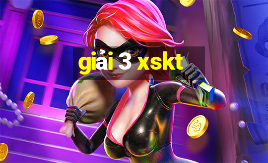 giải 3 xskt