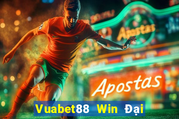 Vuabet88 Win Đại Lý Cấp 1 Game Bài