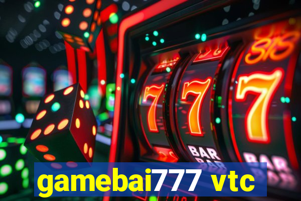 gamebai777 vtc