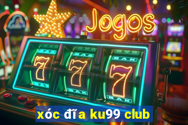 xóc đĩa ku99 club