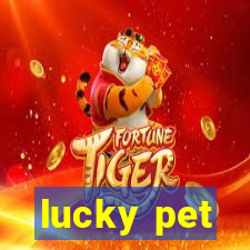 lucky pet