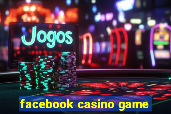 facebook casino game