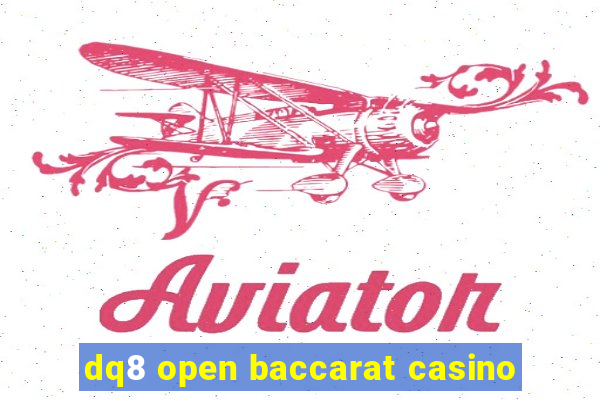 dq8 open baccarat casino