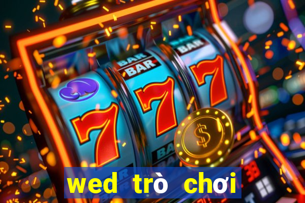 wed trò chơi điện tử BOGou