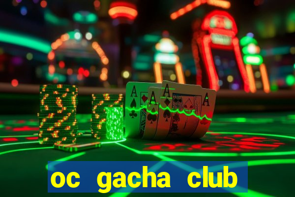 oc gacha club đơn giản