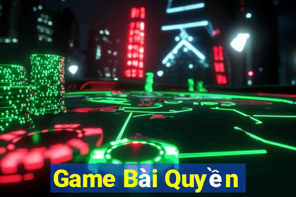 Game Bài Quyền