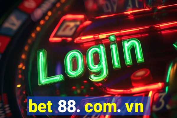 bet 88. com. vn