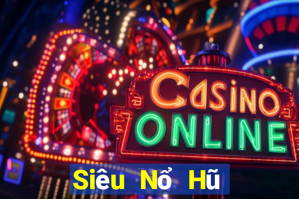 Siêu Nổ Hũ Game Bài Nhất Vip