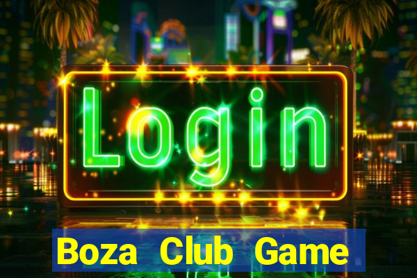 Boza Club Game Bài Offline