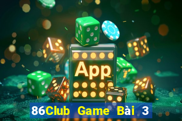 86Club Game Bài 3 Cây Đổi Thưởng