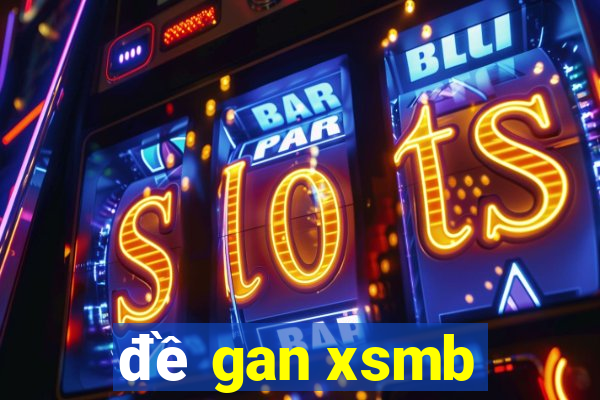 đề gan xsmb