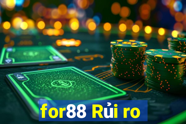 for88 Rủi ro