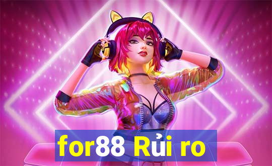 for88 Rủi ro