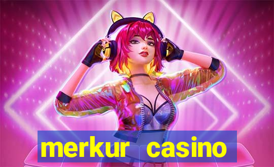 merkur casino online echtgeld