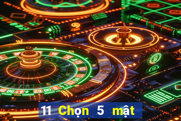 11 Chọn 5 mật để kéo dài 4