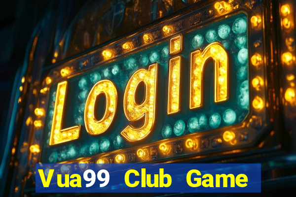 Vua99 Club Game Bài Online Hay