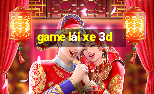 game lái xe 3d