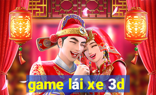 game lái xe 3d