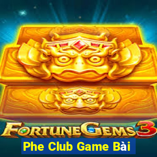 Phe Club Game Bài