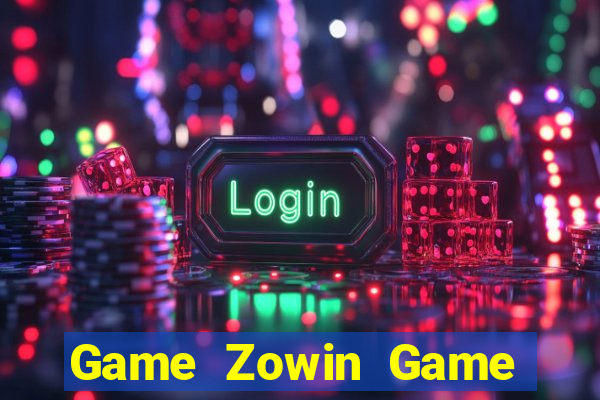 Game Zowin Game Bài Sunwin