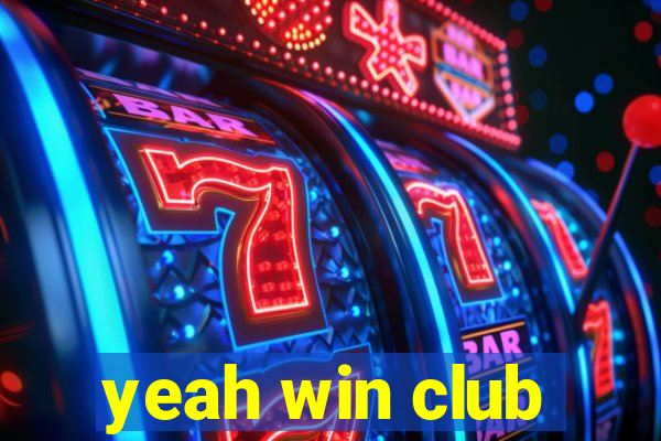 yeah win club