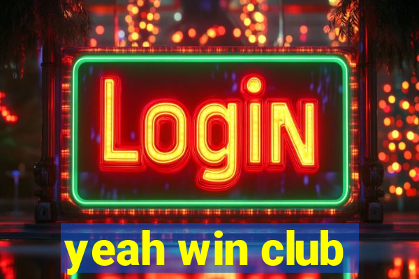 yeah win club