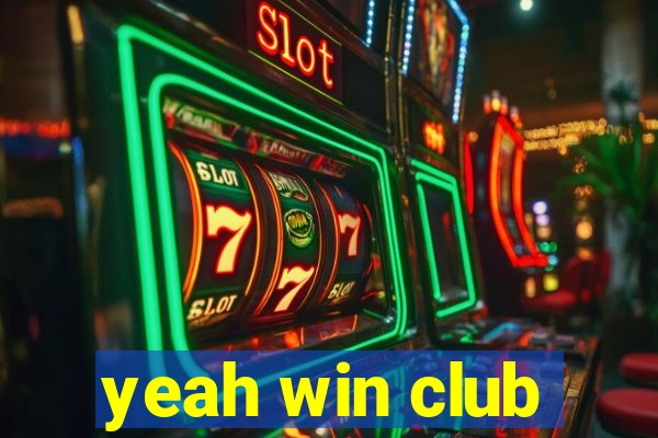 yeah win club