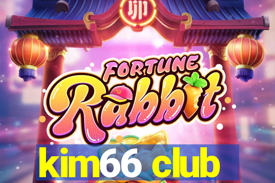 kim66 club