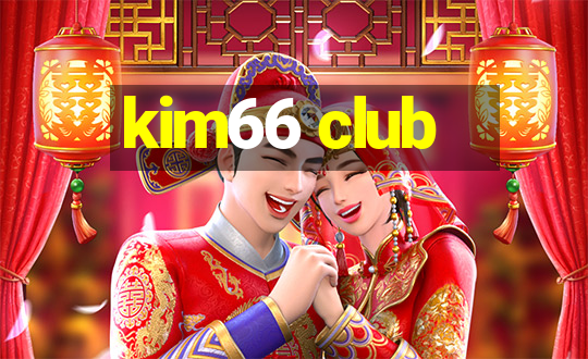 kim66 club