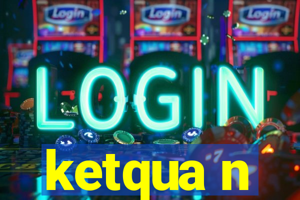 ketqua n