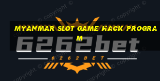 myanmar slot game hack program