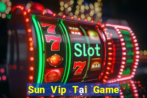 Sun Vip Tại Game Bài B52