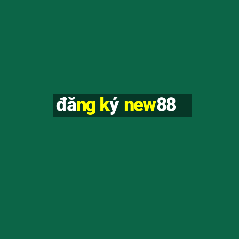 đăng ký new88