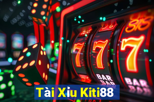 Tài Xỉu Kiti88