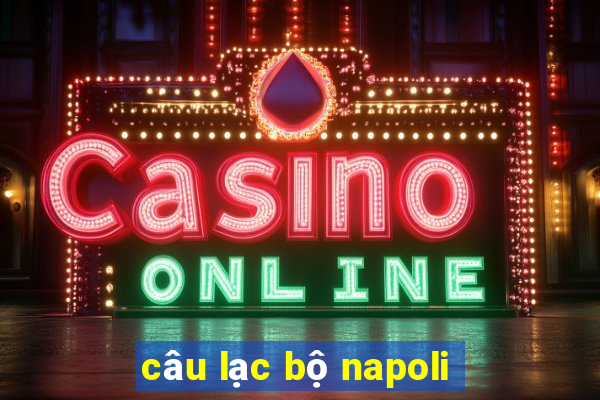 câu lạc bộ napoli