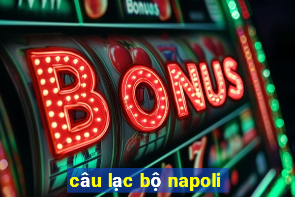 câu lạc bộ napoli