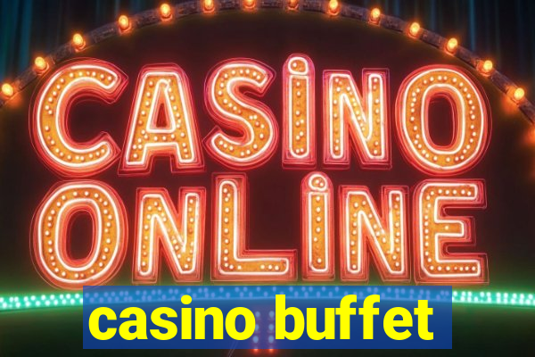 casino buffet