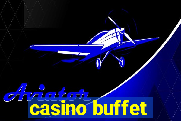 casino buffet