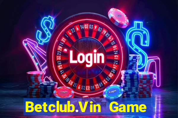 Betclub.Vin Game Bài Offline